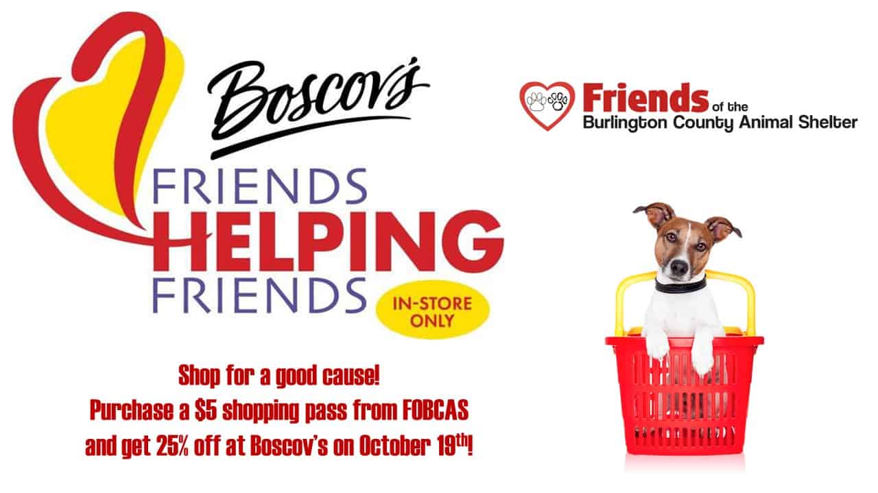 Boscov’s Friends Helping Friends Fundraiser Friends of the Burlington